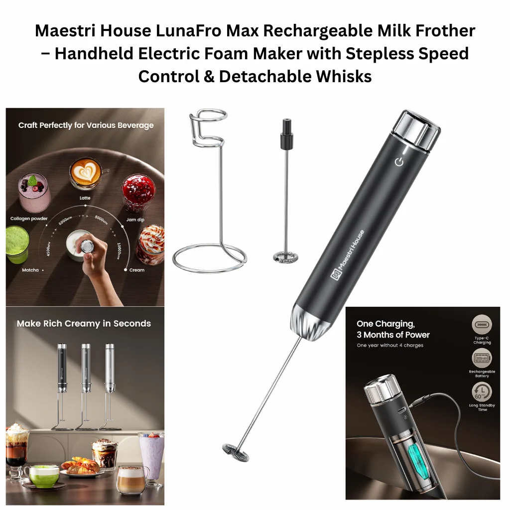 Maestri House LunaFro Max rechargeable handheld milk frother with stepless speed control, detachable whisk attachments, charging stand, and stainless steel design for lattes and cappuccinos.