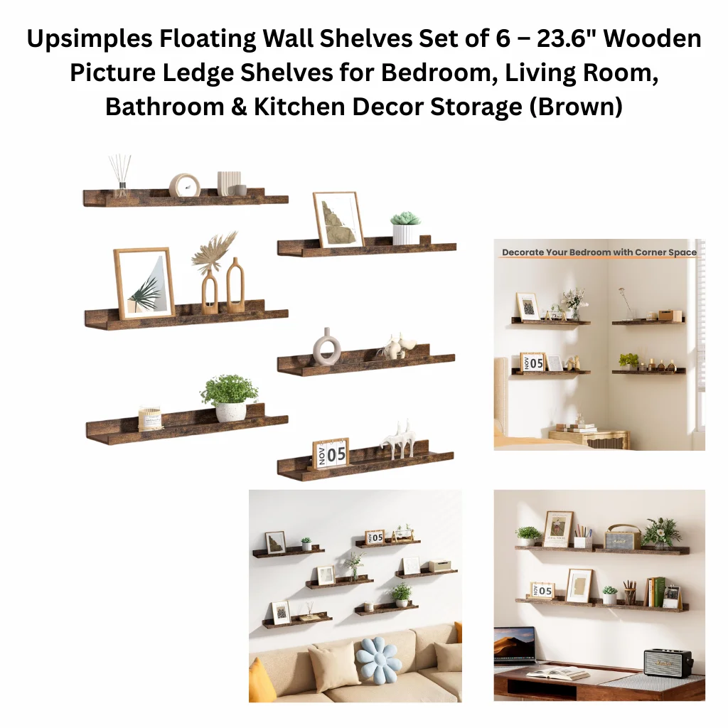 A product collage showing six rustic brown wooden floating wall shelves displayed individually with decorative items such as picture frames, plants, candles, and small sculptures, alongside three lifestyle photos showing the shelves mounted on walls in a bedroom corner arrangement, a living room above a sofa, and a home office desk setup.