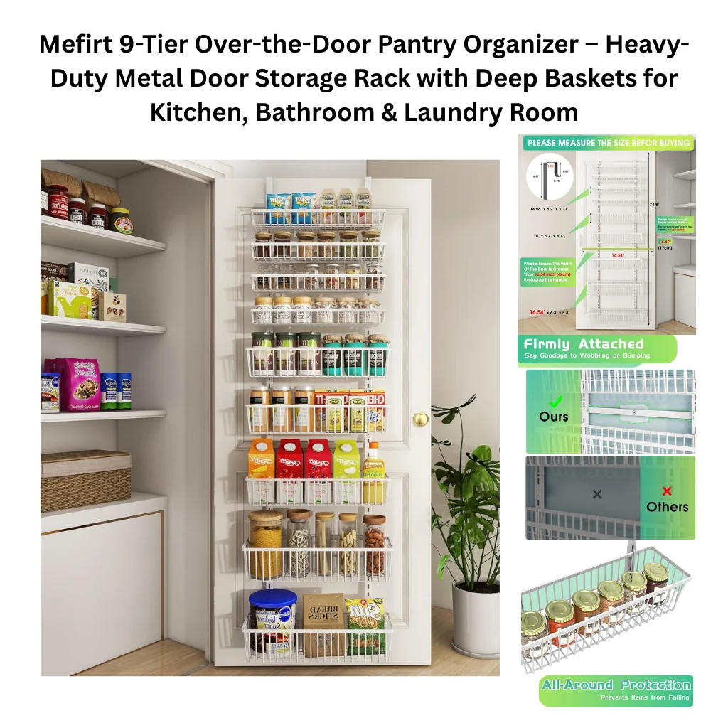 A product collage showing a white metal 9-tier over-the-door pantry organizer fully loaded with a variety of pantry items including spice jars, snack boxes, juice cartons, condiment bottles, canned goods, and dry goods across all nine basket tiers, installed on a white pantry door beside a well-stocked open shelving unit and a large potted monstera plant. Supporting panels on the right include a dimensional measurement guide with a "Please Measure the Size Before Buying" warning noting the overall height of 74.8" and three basket depth sizes of 16.95" x 3.2" x 2.17", 16" x 5.7" x 4.13", and 16.54" x 6.3" x 5.4", a "Firmly Attached" comparison showing the secure wire bracket connection of this organizer versus a wobbly competing design, and a close-up of a deep basket holding four mason jars labeled "All-Around Protection – Prevents Items from Falling."